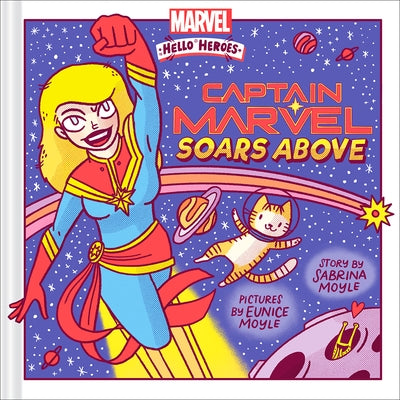 Captain Marvel Soars Above (a Marvel Hello Heroes Book) by Hello!lucky