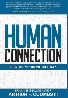 Human Connection: How the L Do We Do That? by Coombs, Arthur F., III