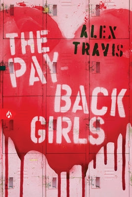 The Payback Girls by Travis, Alex