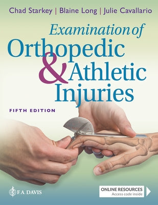 Examination of Orthopedic & Athletic Injuries by Starkey, Chad