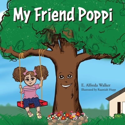 My Friend Poppi by Walker, E. Alfreda