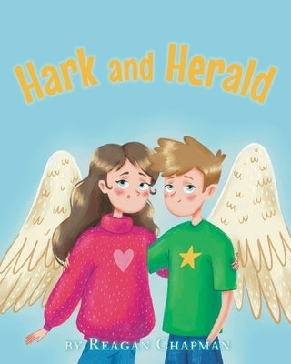 Hark and Herald by Chapman, Reagan