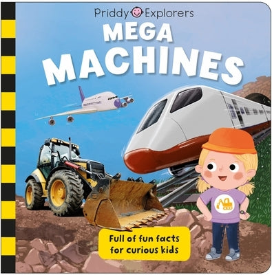 Priddy Explorers: Mega Machines by Priddy, Roger