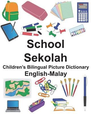 English-Malay School/Sekolah Children's Bilingual Picture Dictionary by Carlson, Suzanne