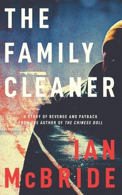 The Family Cleaner by McBride, Ian