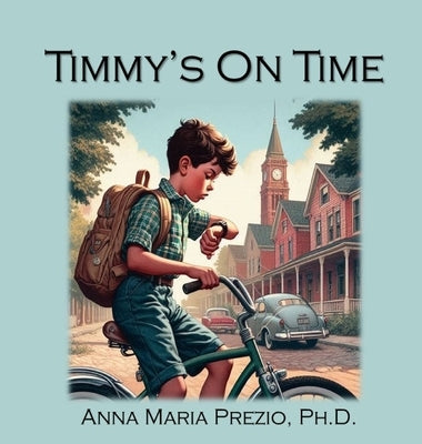 Timmy's On Time by Prezio, Anna Maria