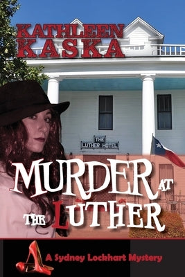 Murder at the Luther by Kaska, Kathleen