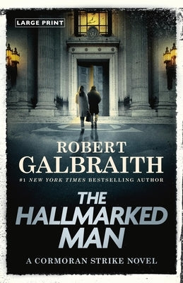 The Hallmarked Man: A Cormoran Strike Novel by Galbraith, Robert