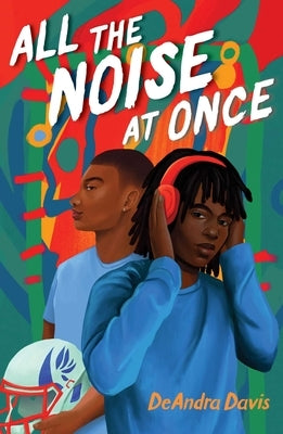 All the Noise at Once by Davis, Deandra