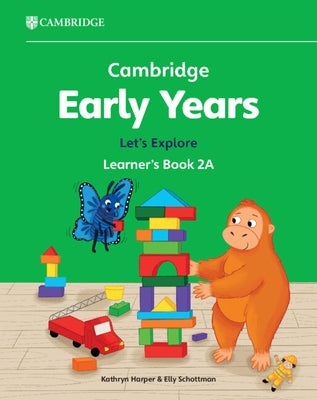 Cambridge Early Years Let's Explore Learner's Book 2a: Early Years International by Harper, Kathryn