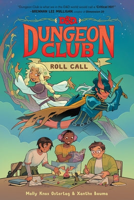 Dungeons & Dragons: Dungeon Club: Roll Call: A Graphic Novel by Ostertag, Molly Knox