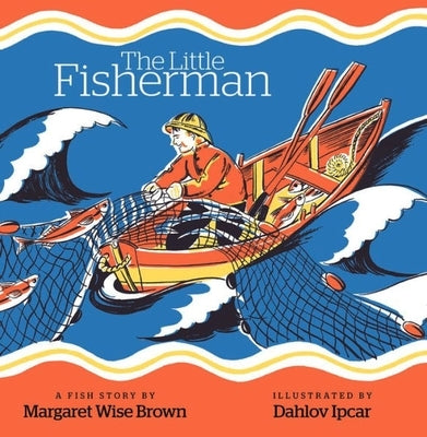 The Little Fisherman by Brown, Margaret Wise