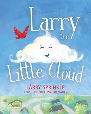 Larry the Little Cloud by Sprinkle, Larry