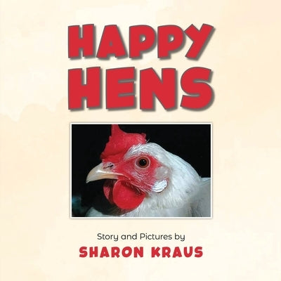 Happy Hens by Kraus, Sharon