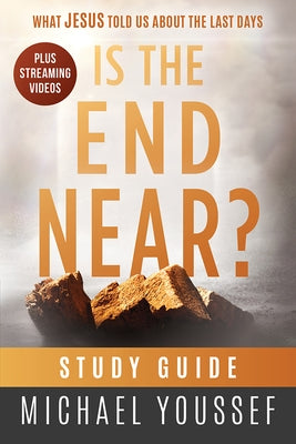 Is the End Near? Study Guide by Youssef, Michael