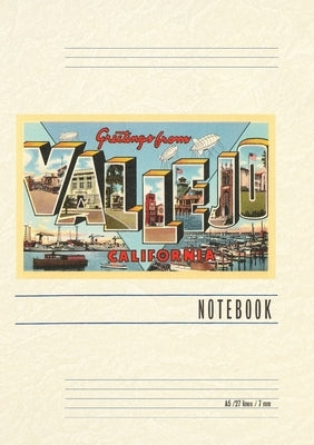 Vintage Lined Notebook Greetings from Vallejo, California by Found Image Press