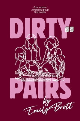 Dirty Pairs by Brott, Emily