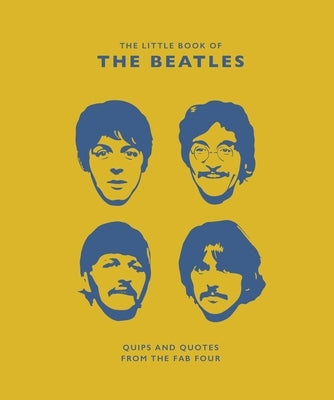 The Little Guide to the Beatles: Quips and Quotes from the Fab Four by Croft, Malcolm