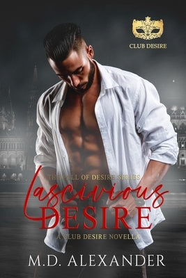 Lascivious Desire: Fall of Desire by Desire, Club