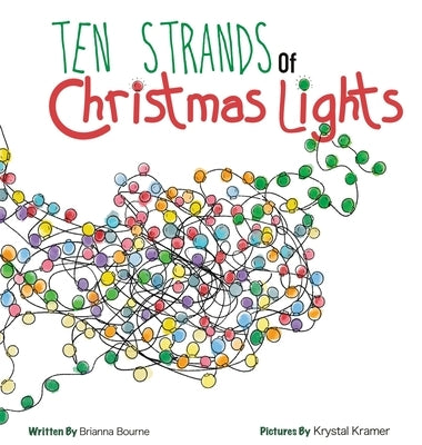 Ten Strands of Christmas Lights by Bourne, Brianna