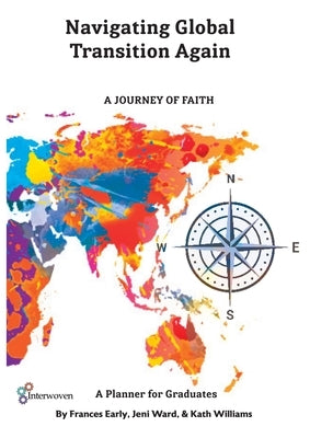 Navigating Global Transitions Again: A Journey of Faith- Graduate Planner by Early, Frances