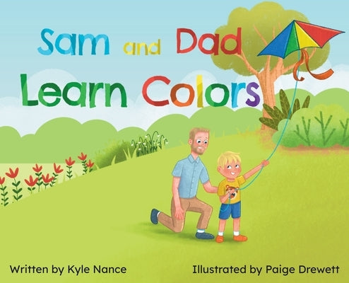 Sam and Dad Learn Colors by Nance, Kyle