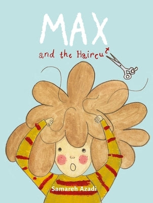 Max and the Haircut by Azardi, Samareh