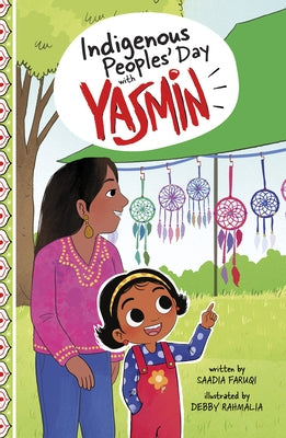 Indigenous Peoples' Day with Yasmin by Faruqi, Saadia