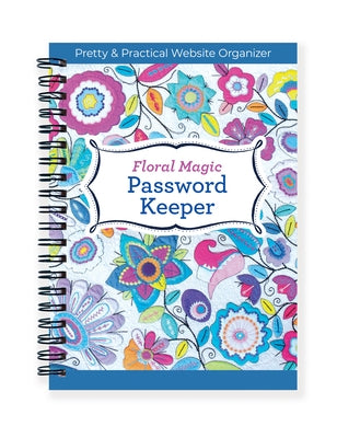 Floral Magic Password Keeper: Pretty & Practical Website Organizer by Louie, Deborah
