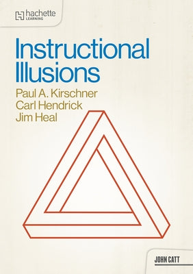 Instructional Illusions by Kirschner, Paul