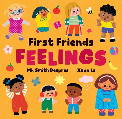 First Friends: Feelings by Smith Despres, Mk