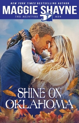 Shine on Oklahoma by Shayne, Maggie