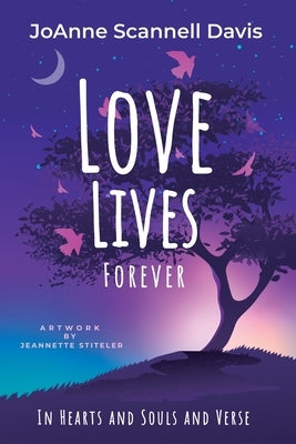 Love Lives Forever by Davis, Joanne S.