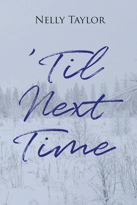 'Til Next Time by Taylor, Nelly