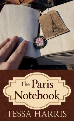 The Paris Notebook by Harris, Tessa