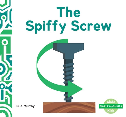 Spiffy Screw by Murray, Julie