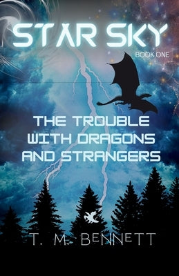 The Trouble with Dragons and Strangers by Bennett, Timothy M.