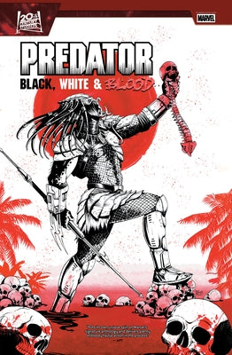Predator: Black, White & Blood Treasury Edition by Kelly, Joe