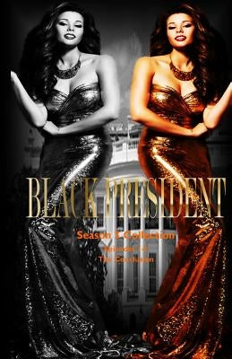 Black President Season 3 Collection: The Conclusion by Hampton, Brenda