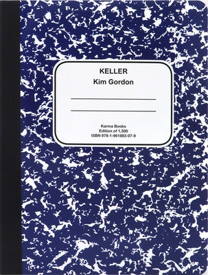 Kim Gordon: Keller by Gordon, Kim