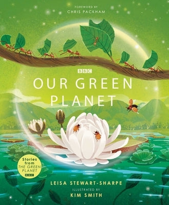 Our Green Planet by Stewart-Sharpe, Leisa