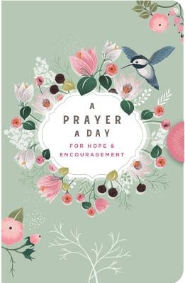 A Prayer a Day: For Hope & Encouragement by Dayspring