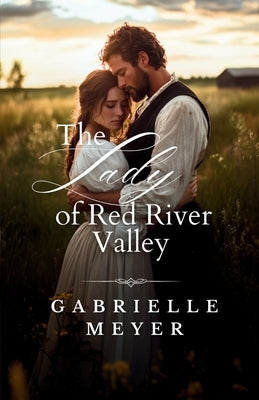 The Lady of Red River Valley by Meyer, Gabrielle