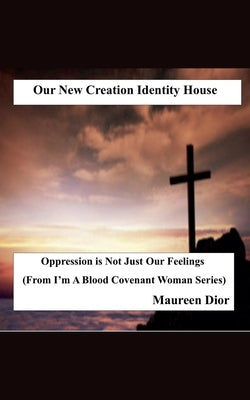 Our New Creation Identity House by Dior, Maureen