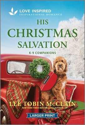 His Christmas Salvation: An Uplifting Inspirational Romance by McClain, Lee Tobin