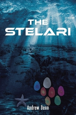 The Stelari by Denn, Andrew