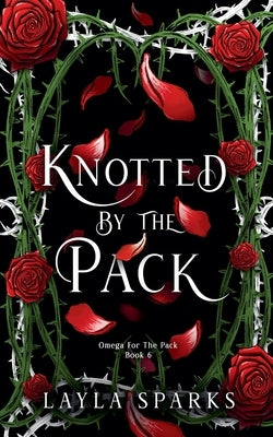 Knotted by The Pack by Sparks, Layla