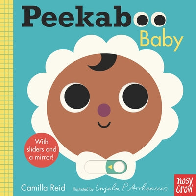 Peekaboo: Baby: (An Interactive Board Book for Babies & Toddlers with Mirror & Sliders. Cute Artwork Includes a Duck, Lamb, Stroller, & More. Perfect by Arrhenius, Ingela P.