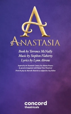Anastasia: The Musical by McNally, Terrence