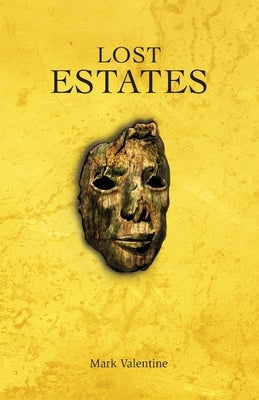 Lost Estates by Valentine, Mark